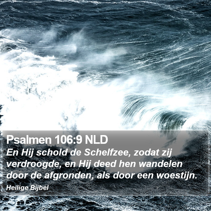 Psalmen 106:9 NLD Bible Study