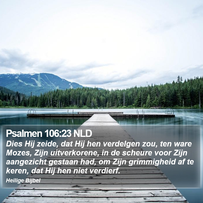 Psalmen 106:23 NLD Bible Study