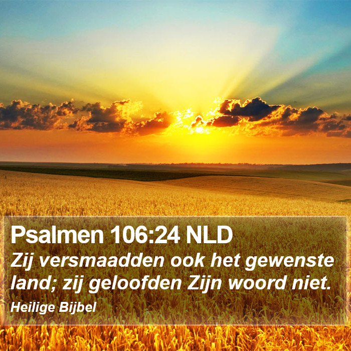 Psalmen 106:24 NLD Bible Study