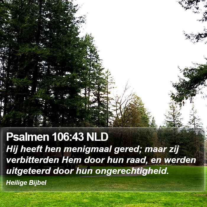 Psalmen 106:43 NLD Bible Study
