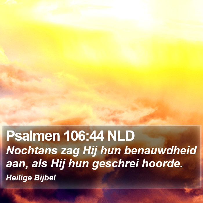 Psalmen 106:44 NLD Bible Study