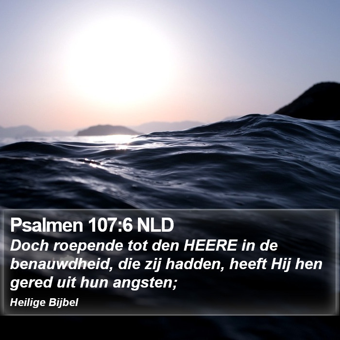 Psalmen 107:6 NLD Bible Study