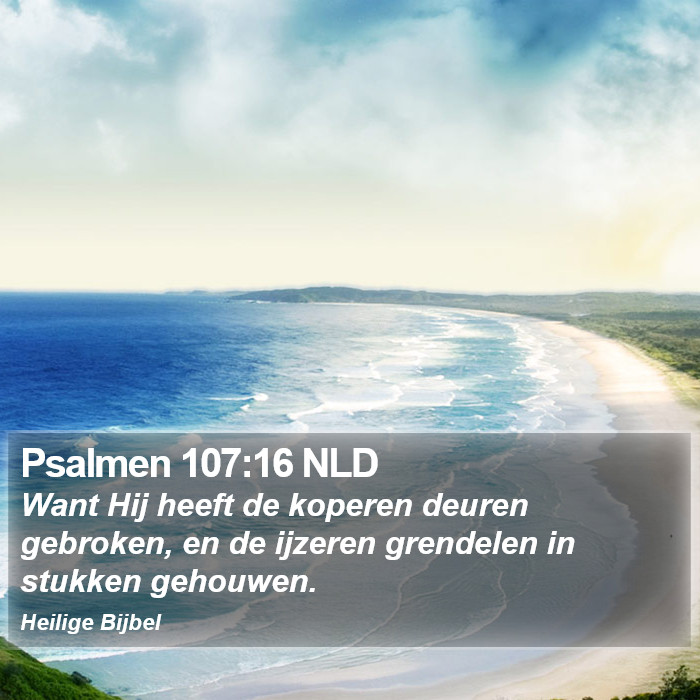 Psalmen 107:16 NLD Bible Study