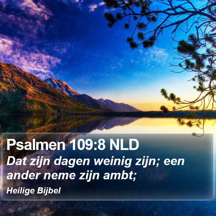 Psalmen 109:8 NLD Bible Study