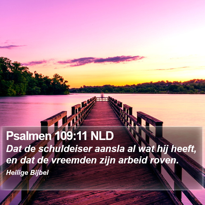 Psalmen 109:11 NLD Bible Study