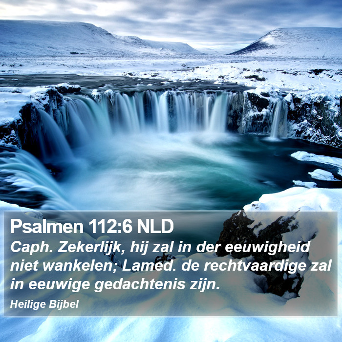 Psalmen 112:6 NLD Bible Study