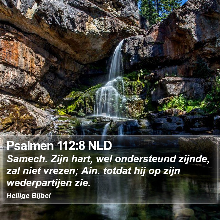 Psalmen 112:8 NLD Bible Study