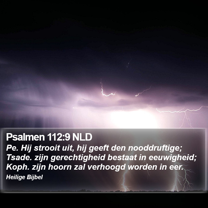 Psalmen 112:9 NLD Bible Study