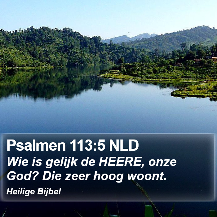 Psalmen 113:5 NLD Bible Study