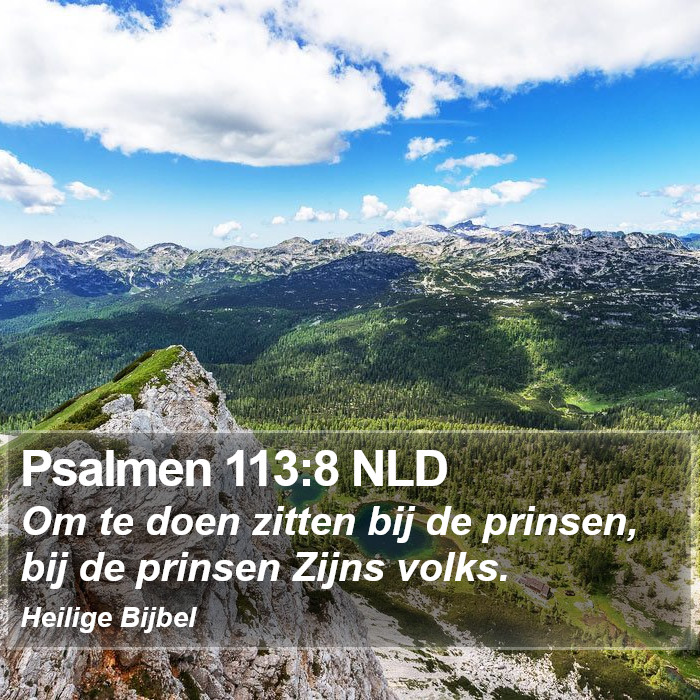 Psalmen 113:8 NLD Bible Study