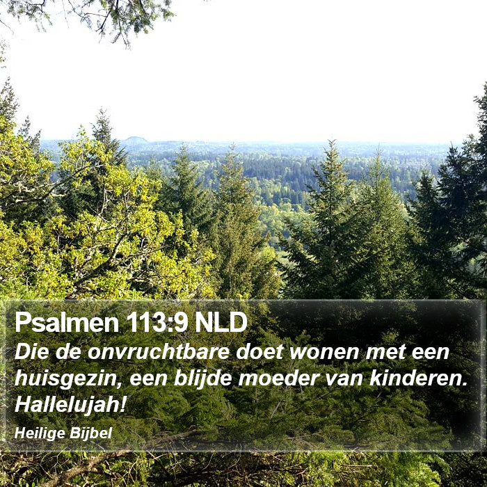 Psalmen 113:9 NLD Bible Study