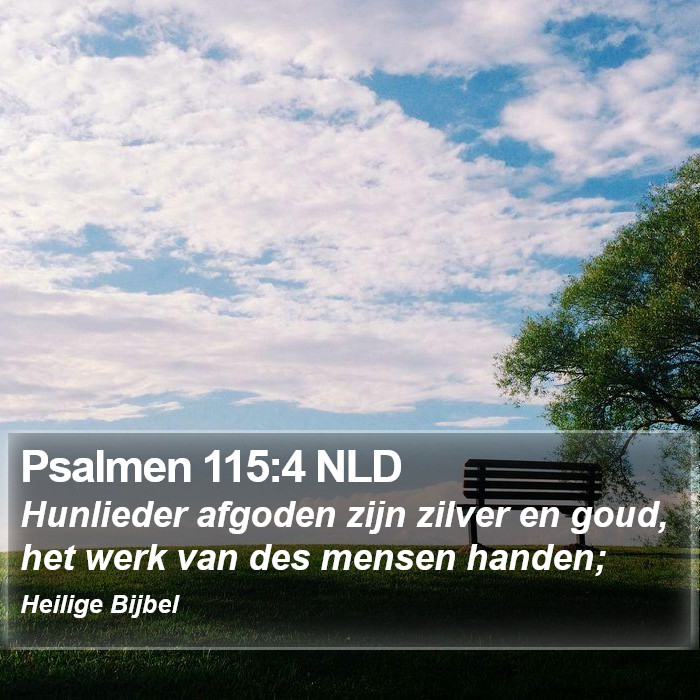 Psalmen 115:4 NLD Bible Study