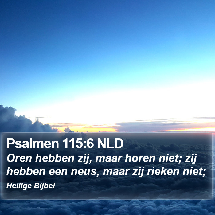 Psalmen 115:6 NLD Bible Study