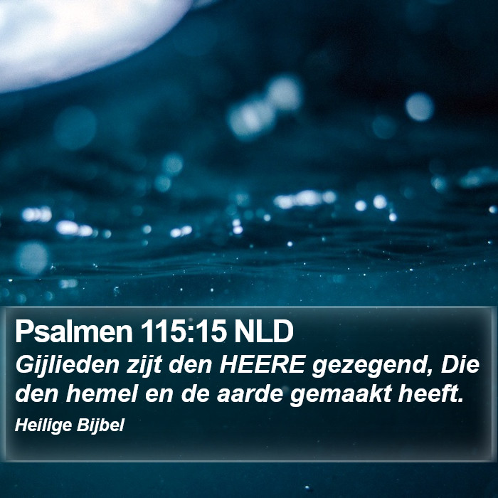 Psalmen 115:15 NLD Bible Study