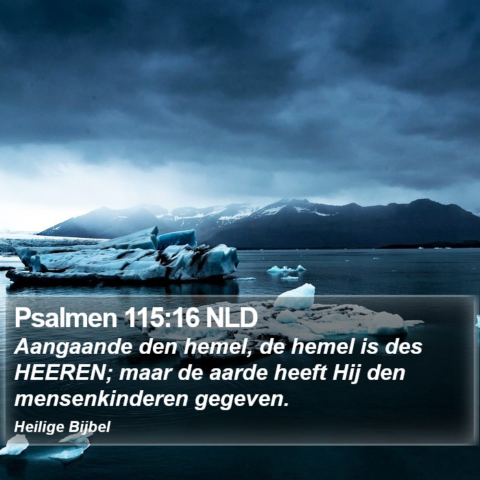 Psalmen 115:16 NLD Bible Study