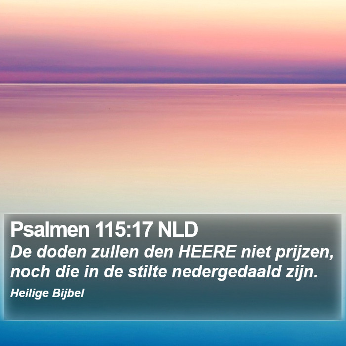 Psalmen 115:17 NLD Bible Study
