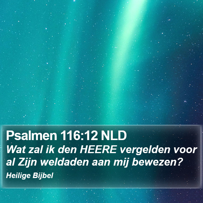 Psalmen 116:12 NLD Bible Study