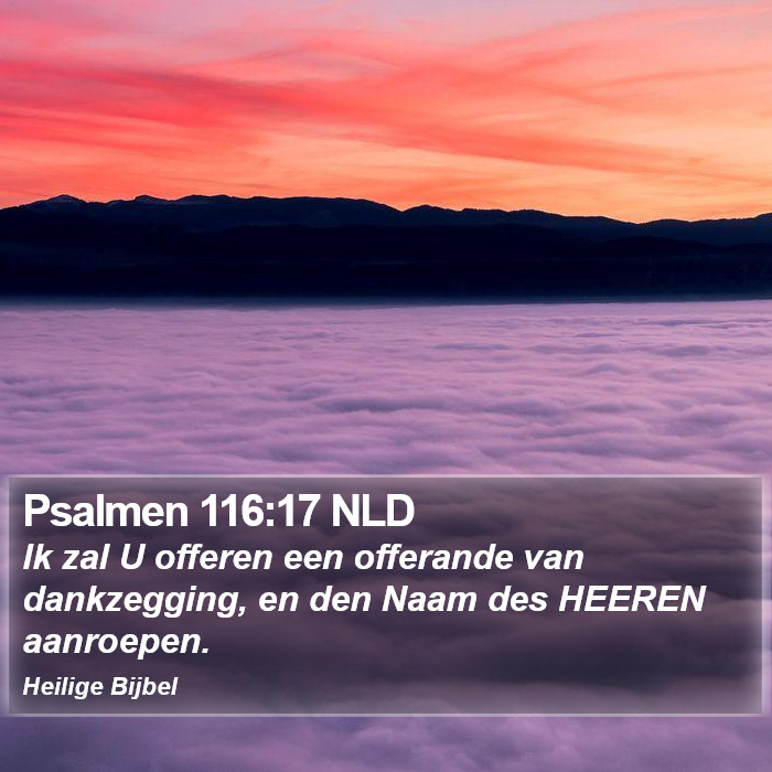 Psalmen 116:17 NLD Bible Study