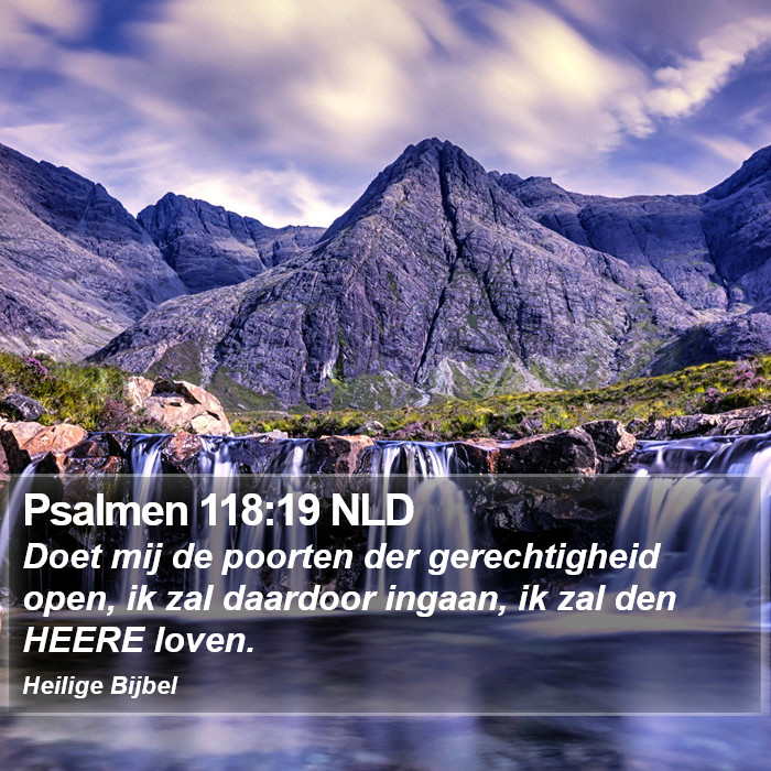 Psalmen 118:19 NLD Bible Study