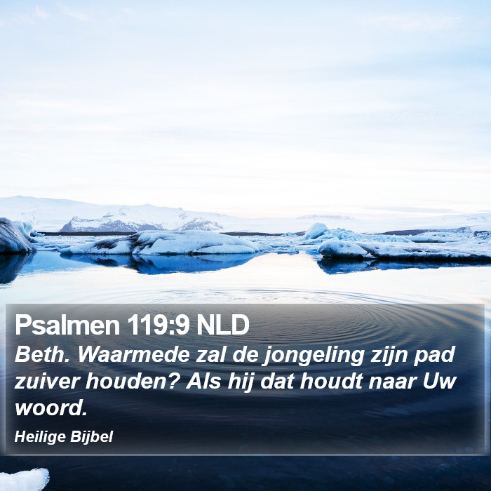 Psalmen 119:9 NLD Bible Study
