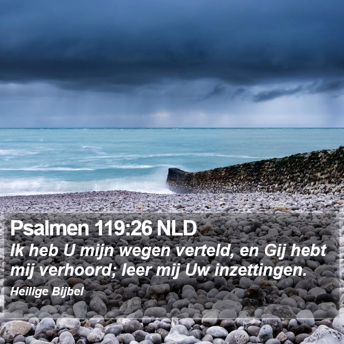 Psalmen 119:26 NLD Bible Study