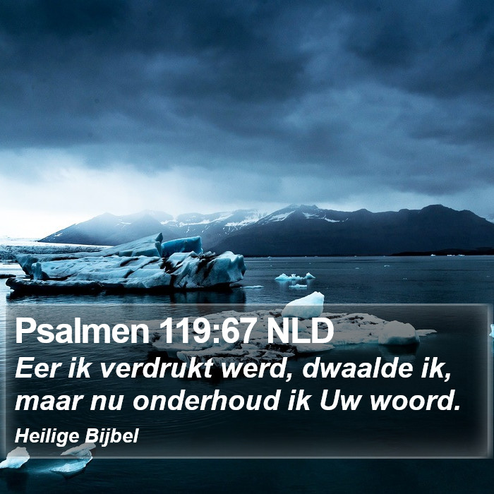 Psalmen 119:67 NLD Bible Study