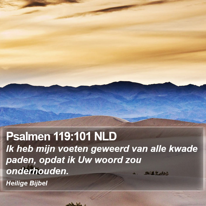 Psalmen 119:101 NLD Bible Study