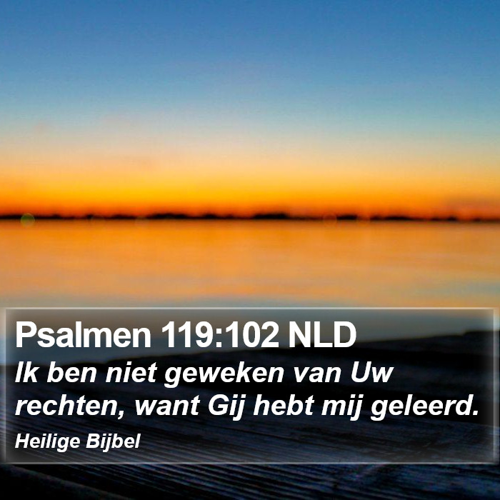 Psalmen 119:102 NLD Bible Study