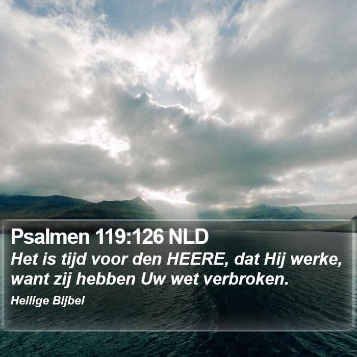 Psalmen 119:126 NLD Bible Study