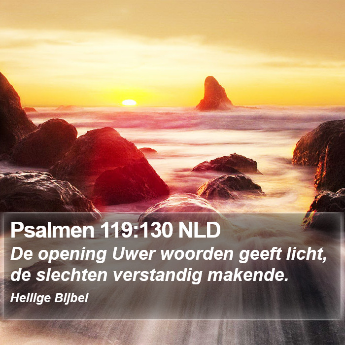 Psalmen 119:130 NLD Bible Study