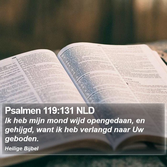 Psalmen 119:131 NLD Bible Study