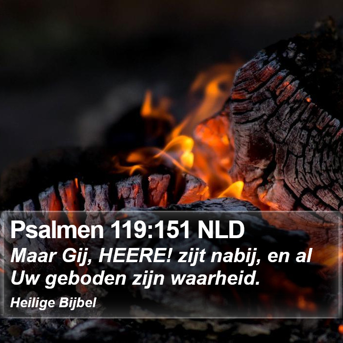 Psalmen 119:151 NLD Bible Study