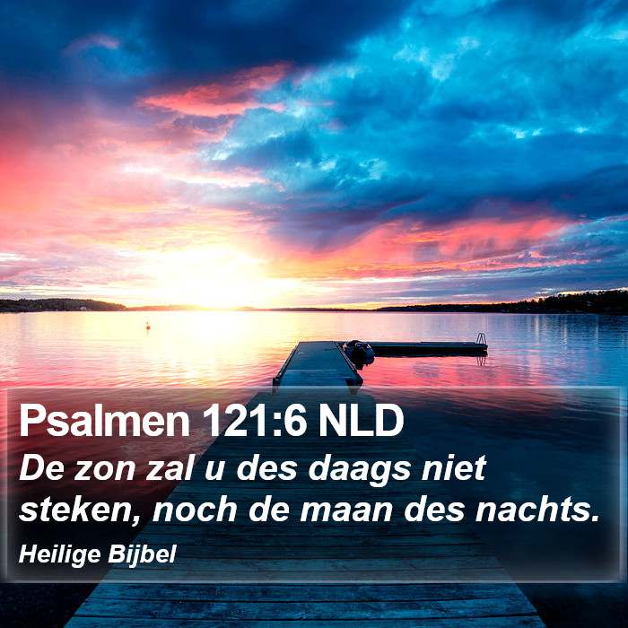 Psalmen 121:6 NLD Bible Study