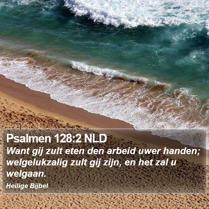 Psalmen 128:2 NLD Bible Study