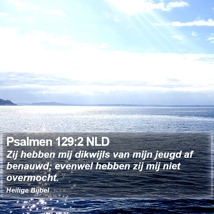 Psalmen 129:2 NLD Bible Study