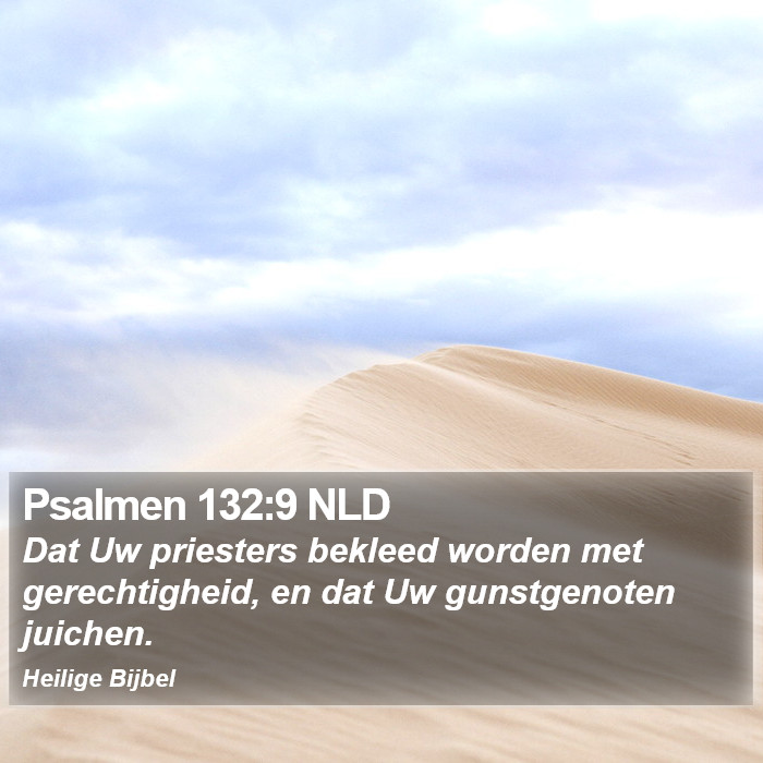 Psalmen 132:9 NLD Bible Study