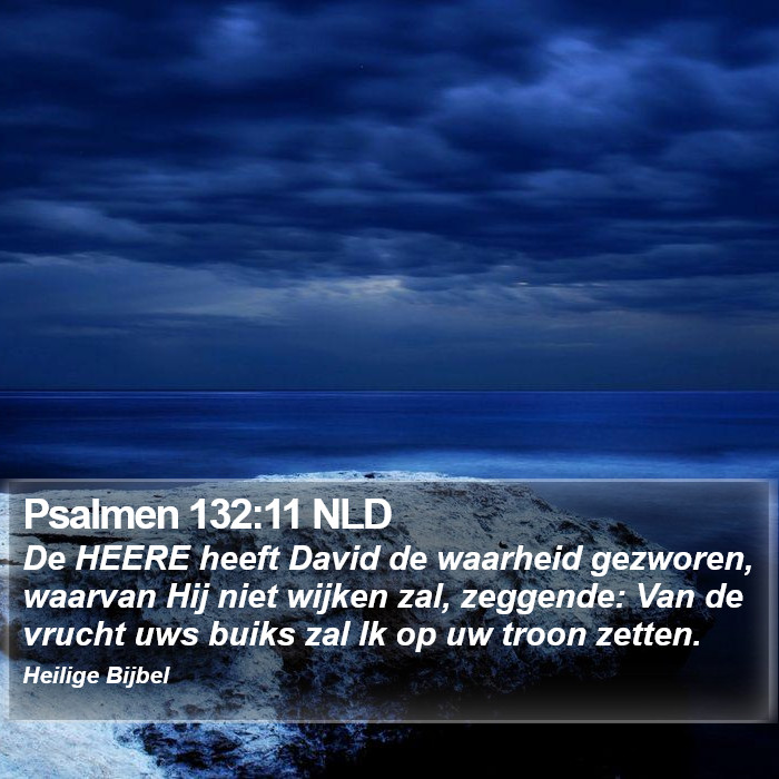 Psalmen 132:11 NLD Bible Study