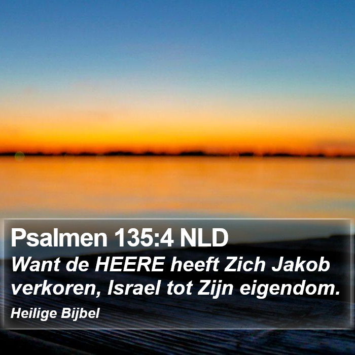 Psalmen 135:4 NLD Bible Study