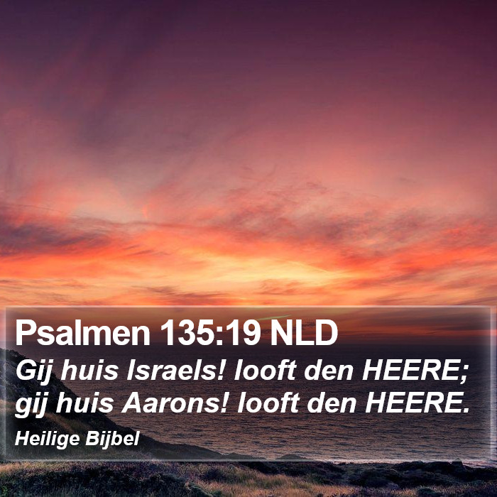 Psalmen 135:19 NLD Bible Study