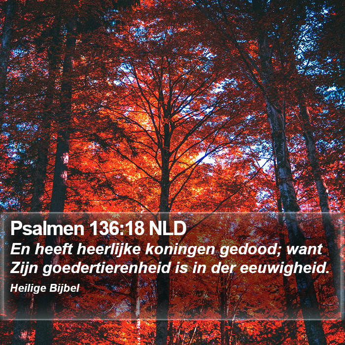 Psalmen 136:18 NLD Bible Study