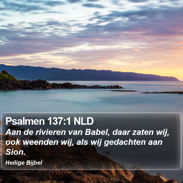 Psalmen 137:1 NLD Bible Study