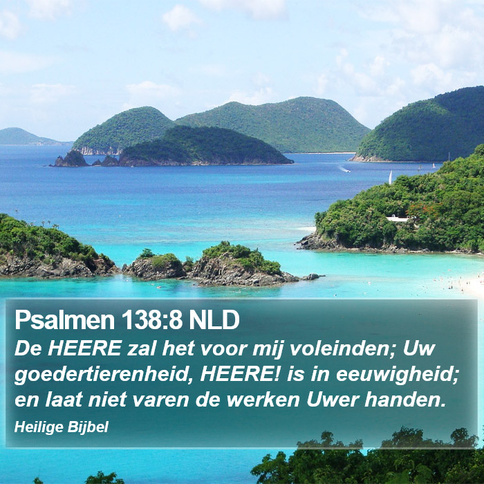 Psalmen 138:8 NLD Bible Study