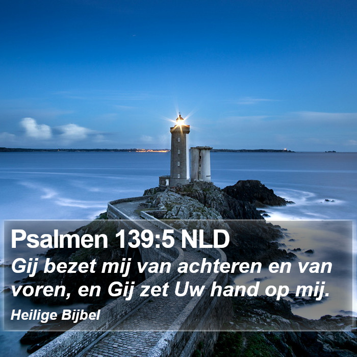 Psalmen 139:5 NLD Bible Study