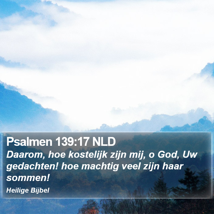 Psalmen 139:17 NLD Bible Study