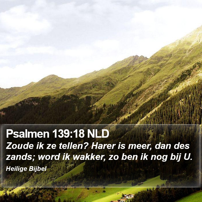 Psalmen 139:18 NLD Bible Study