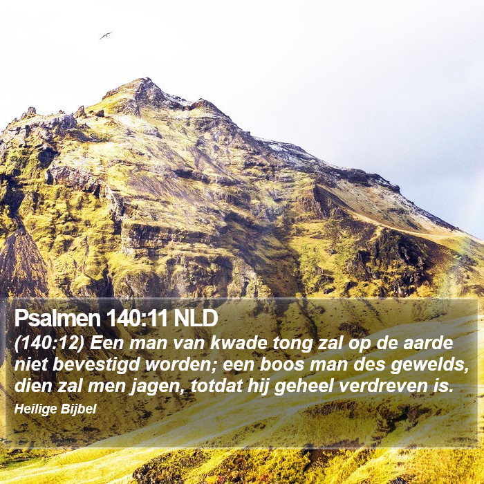 Psalmen 140:11 NLD Bible Study