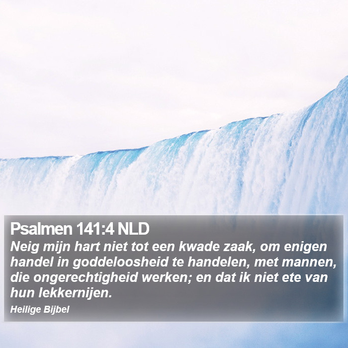 Psalmen 141:4 NLD Bible Study