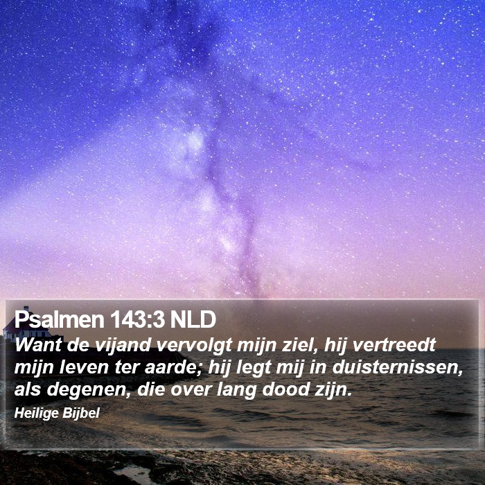 Psalmen 143:3 NLD Bible Study