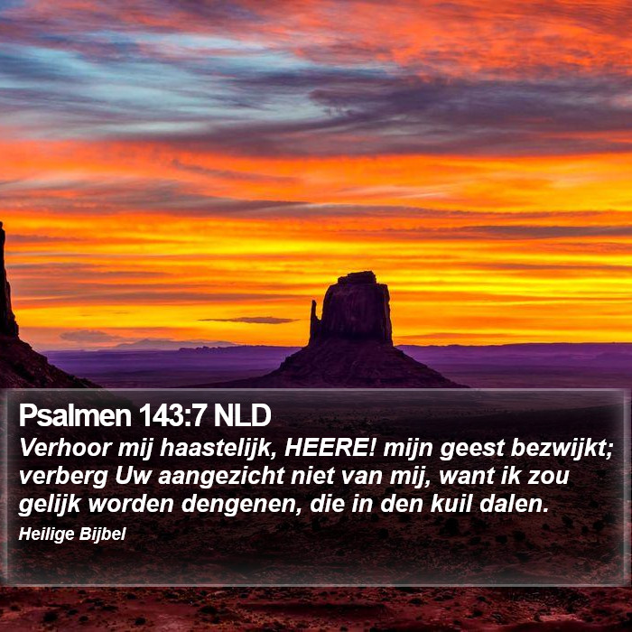 Psalmen 143:7 NLD Bible Study