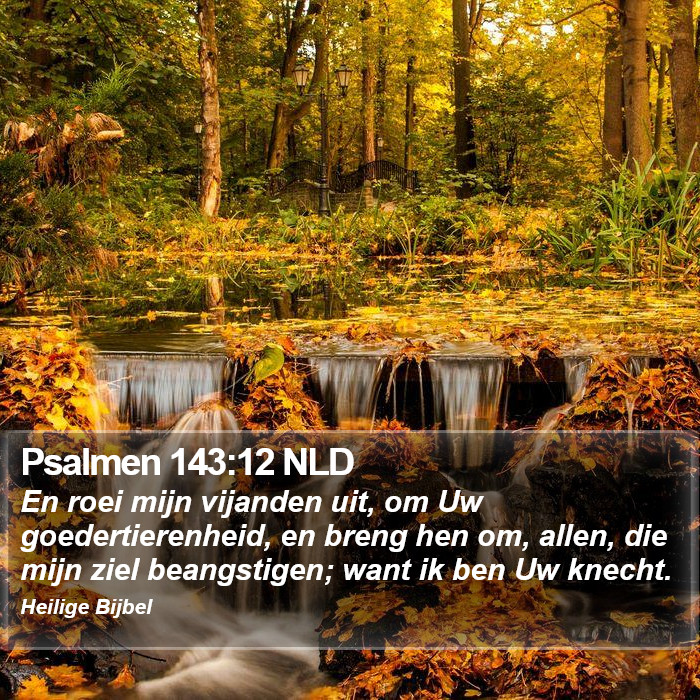 Psalmen 143:12 NLD Bible Study